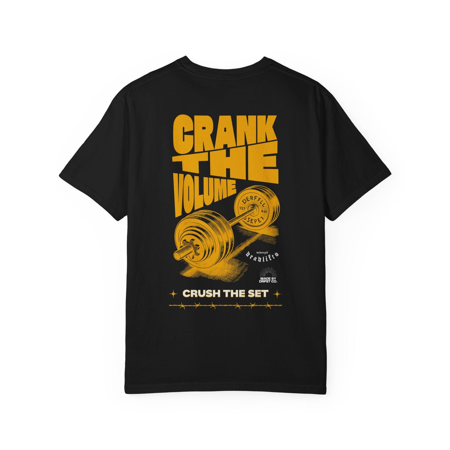 Crank the Volume Weightlifting T-Shirt — 'Crush the Set' Gym Tee